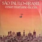 Cesar mariano & CIA. / Sao paulo Brasil (77) Rca